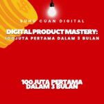 digital product mastery : 100 juta dalam 3 bulan